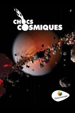 Chocs Cosmiques (2006)