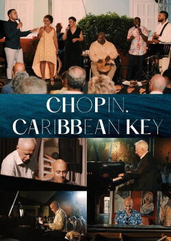 Chopin. Caribbean Key (2020)