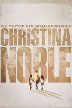 Christina Noble - Die Mutter der Niemandskinder (2014)