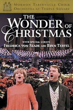 Christmas with the Mormon Tabernacle Choir and Orchestra at Temple Square featuring Frederica von Stade & Bryn Terfel (2004)