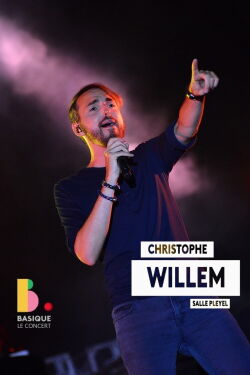 Christophe Willem - Basique, le concert (2019)