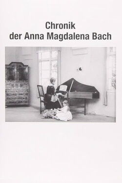 Chronicle of Anna Magdalena Bach (1968)