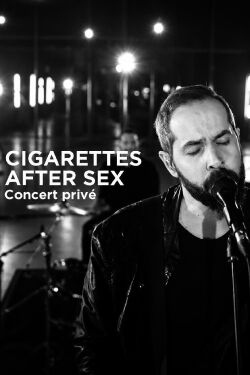 Cigarettes After Sex in Private Paris Concert (2019)
