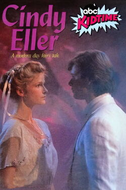 Cindy Eller: A Modern Fairy Tale (1985)