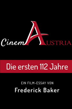 Cinema Austria - Die ersten 112 Jahre (2020)