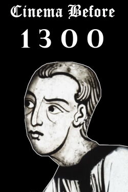 Cinema Before 1300 (2023)