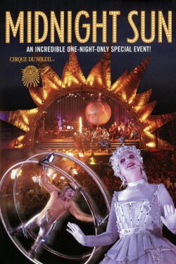 Circo del Sol: Midnight Sun (2004)