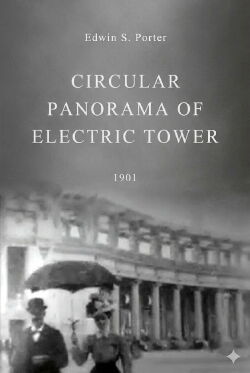 Circular Panorama of Electric Tower (1901)