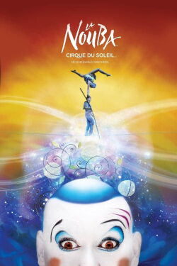 Cirque du Soleil: La Nouba (2004)