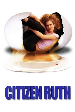 Citizen Ruth (1996)