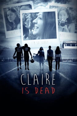 Claire is Dead (2013)