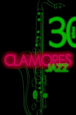 Clamores Jazz: treinta años de música (2014)