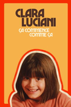 Clara Luciani : Ça commence comme ça (2023)
