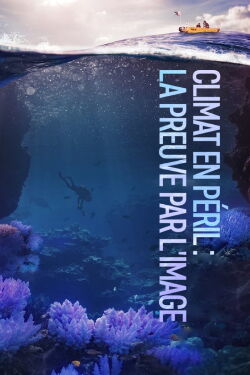 Climat en péril : La preuve par l'image (2017)