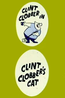 Clint Clobber's Cat (1957)