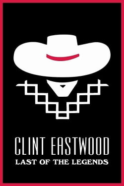Clint Eastwood: Last of the Legends (2018)