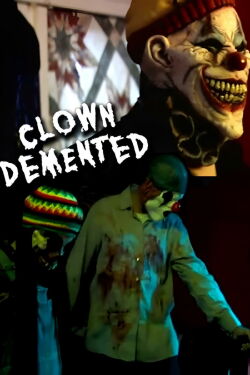 Clown Demented (2010)