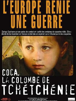Coca, la colombe de Tchétchénie (2005)