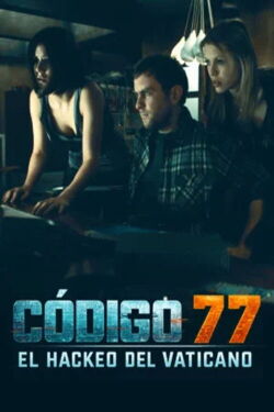 Código 77: El hackeo del Vaticano (2010)