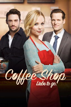 Coffee Shop - Liebe to go (2014)