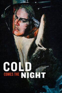 Cold Comes the Night (2013)