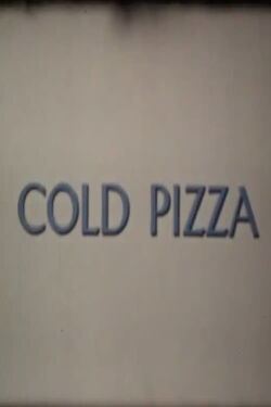 Cold Pizza (1972)