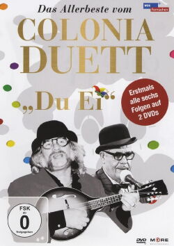Colonia Duett: Das Allerbeste vom Colonia Duett - Du Ei (2011)