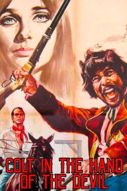 Colt in the Hand of the Devil (1967)