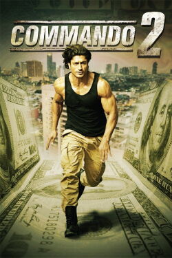 Commando 2 - The Black Money Trail (2017)