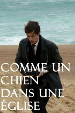 Comme un chien dans une église (2007)