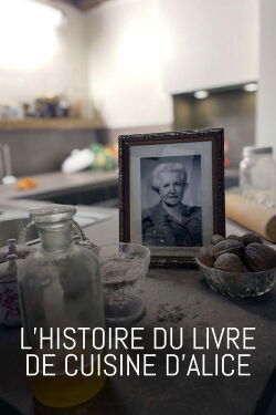 Comment les nazis ont spolié ma grand-mère, l'histoire du livre de cuisine d'Alice (2022)