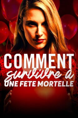 Comment survivre à une fête mortelle... (2021)