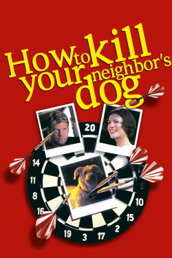 Cómo matar al perro de tu vecino (2002)