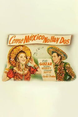 Como México no hay dos (1945)