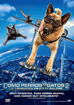 Como perros y gatos 2: La venganza de Kitty Galore (2010)
