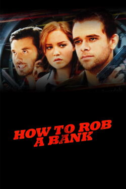 Cómo robar un banco (2007)