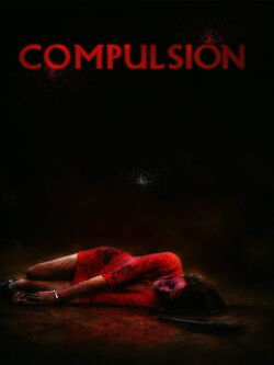 Compulsión - Abgründe der menschlichen Seele (2017)