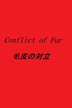 Conflict of Fur (2022)