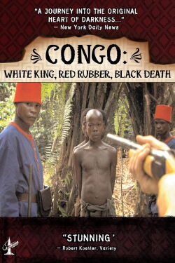 Congo: White King, Red Rubber, Black Death (2003)