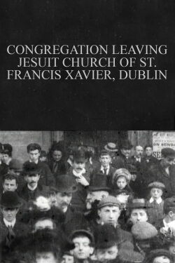 Congregation Leaving Jesuit Church of St. Francis Xavier, Dublin (1902)