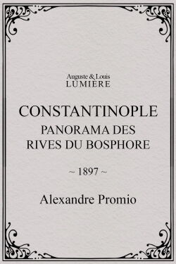 Constantinople, panorama des rives du Bosphore (1897)