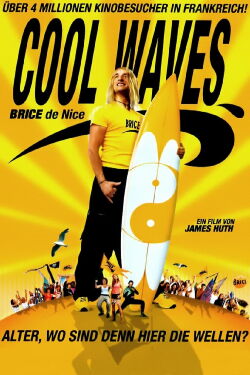 Cool Waves - Brice de Nice (2005)