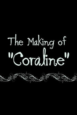 Coraline: The Making of 'Coraline' (2009)