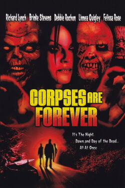 Corpses Are Forever (2003)