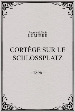 Cortège sur le Schlossplatz (1896)