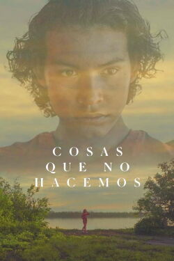 Cosas que no hacemos (2020)