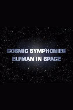 Cosmic Symphonies: Elfman in Space (2002)