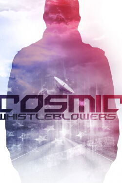 Cosmic Whistleblowers (2015)