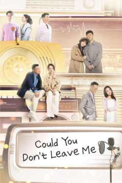 Could You Don't Leave Me (2023)