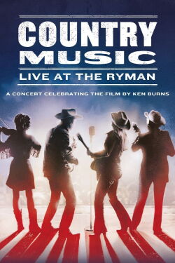 Country Music: Live at the Ryman (2019)
